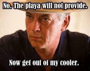 This meme features a photo of Arnold Schwarzenegger, a famous actor, with a stern expression. The image is captioned with the phrase "I'll be back" from one of his most iconic movies, but the actual quote is altered to "I'll be back... to the beach" and then "I'll be back... to the beach... to get my stuff". The final line of the meme reads "I'll be back... to the beach... to get my stuff... no. the playa will not provide. I will get my stuff."